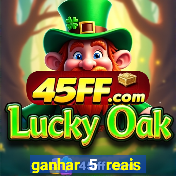 ganhar 5 reais agora pix